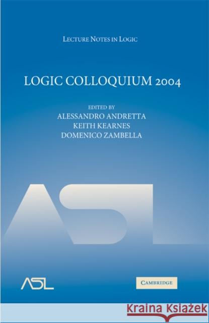 Logic Colloquium 2004 Keith Kearnes Domenico Zambella 9780521884242 Cambridge University Press