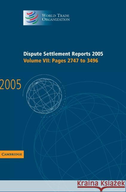 Dispute Settlement Reports 2005 World Trade Organization 9780521885492