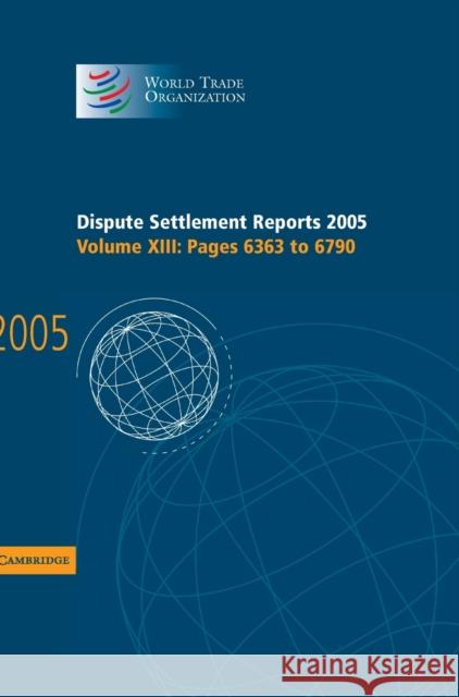 Dispute Settlement Reports 2005 World Trade Organization 9780521885553