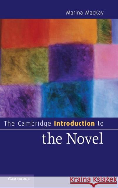 The Cambridge Introduction to the Novel Marina MacKay 9780521885751