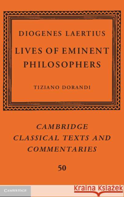 Diogenes Laertius: Lives of Eminent Philosophers Tiziano Dorandi 9780521886819