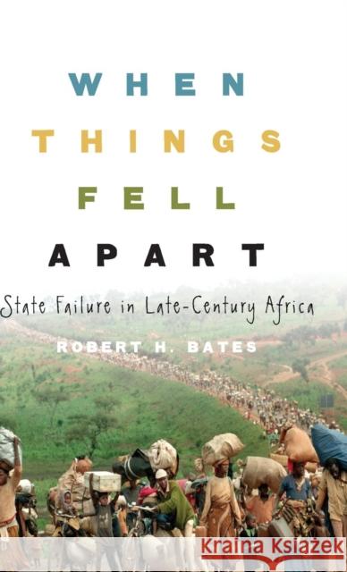 When Things Fell Apart Bates, Robert H. 9780521887359