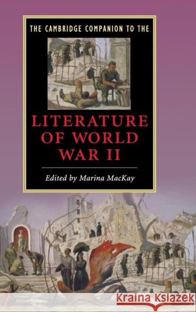 The Cambridge Companion to the Literature of World War II Marina MacKay 9780521887557 Cambridge University Press