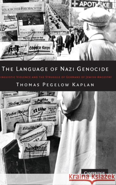 The Language of Nazi Genocide Pegelow Kaplan, Thomas 9780521888660