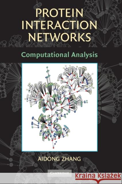 Protein Interaction Networks Zhang, Aidong 9780521888950 Cambridge University Press