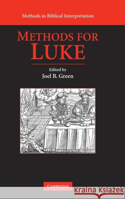 Methods for Luke Edited By Joel B. Gr 9780521889124 CAMBRIDGE GENERAL ACADEMIC