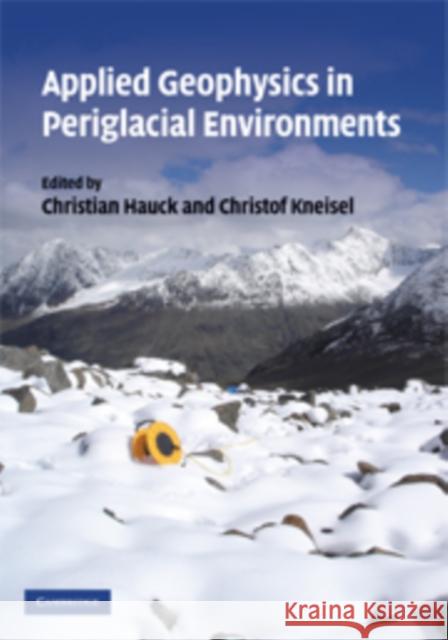 Applied Geophysics in Periglacial Environments  9780521889667 CAMBRIDGE UNIVERSITY PRESS