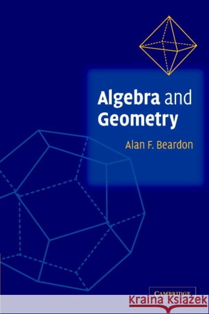 Algebra and Geometry Alan Beardon 9780521890496 0