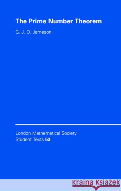 The Prime Number Theorem G. J. O. Jameson 9780521891103 Cambridge University Press