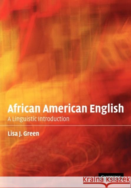 African American English: A Linguistic Introduction Green, Lisa J. 9780521891387