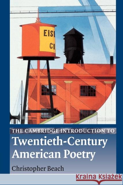The Cambridge Introduction to Twentieth-Century American Poetry Christopher Beach 9780521891493 Cambridge University Press