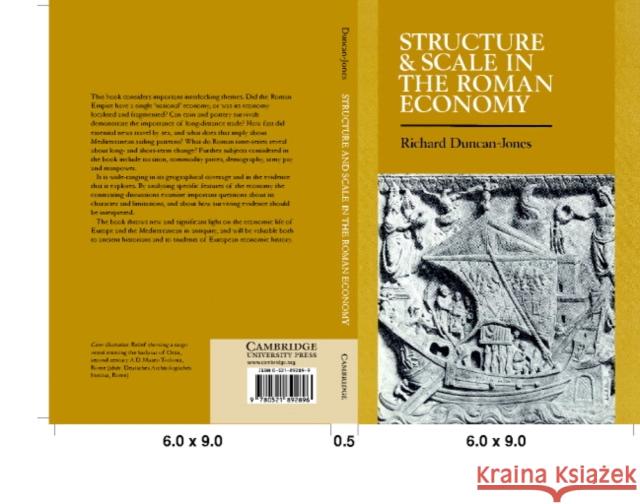 Structure and Scale in the Roman Economy Richard Duncan-Jones 9780521892896