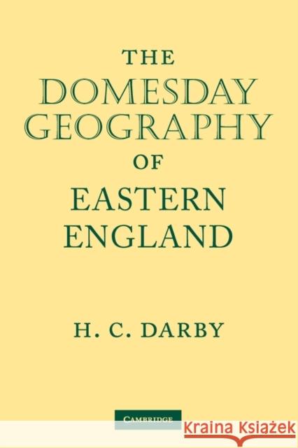 The Domesday Geography of Eastern England H C. Darby 9780521893961 0