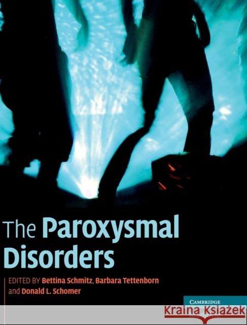 The Paroxysmal Disorders Bettina Schmitz 9780521895293