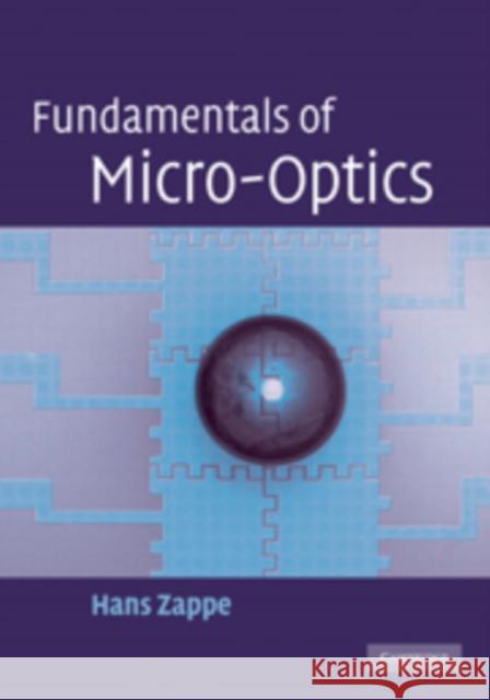 Fundamentals of Micro-Optics  9780521895422 CAMBRIDGE UNIVERSITY PRESS