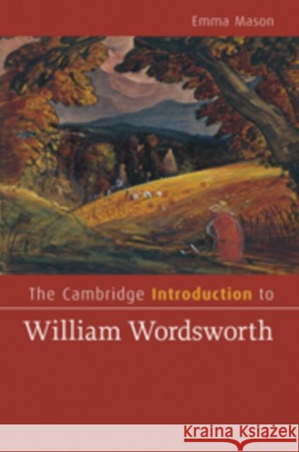 The Cambridge Introduction to William Wordsworth  9780521896689 CAMBRIDGE UNIVERSITY PRESS