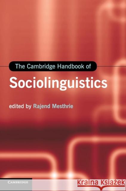 The Cambridge Handbook of Sociolinguistics Rajend Mesthrie 9780521897075