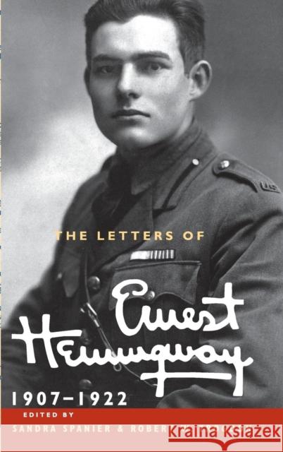 The Letters of Ernest Hemingway: Volume 1, 1907-1922 Ernest Hemingway 9780521897334 0