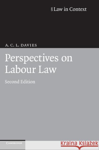 Perspectives on Labour Law A. C. L. Davies (University of Oxford) 9780521897570