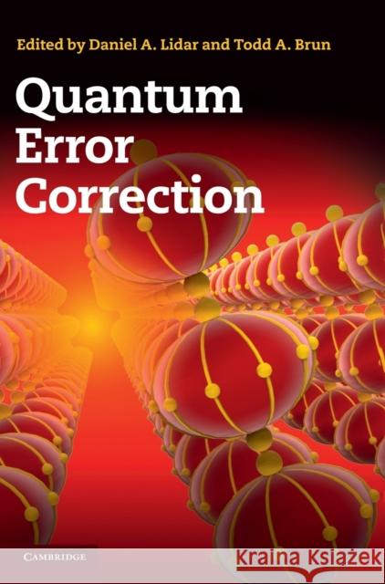 Quantum Error Correction Daniel A Lidar 9780521897877 0