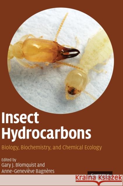 Insect Hydrocarbons Blomquist, Gary J. 9780521898140 0