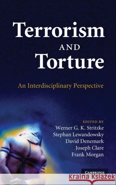 Terrorism and Torture Stritzke, Werner G. K. 9780521898195 Cambridge University Press