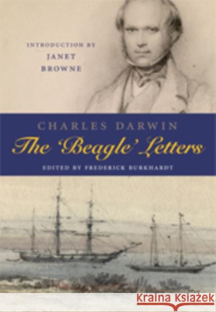 Charles Darwin: The Beagle Letters Frederick Burkhardt 9780521898386 0