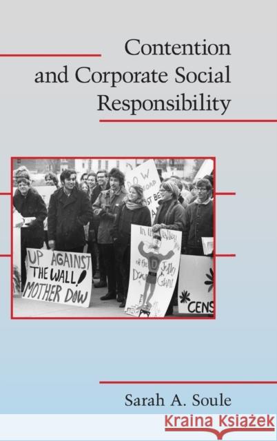 Contention and Corporate Social Responsibility Sarah A. Soule 9780521898409 Cambridge University Press