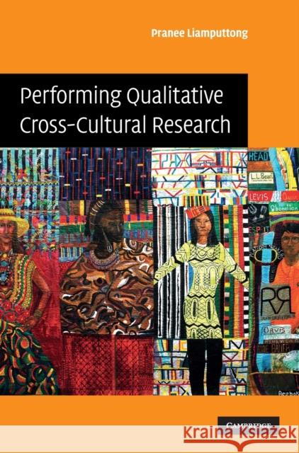 Performing Qualitative Cross-Cultural Research Pranee Liamputtong 9780521898683 Cambridge University Press