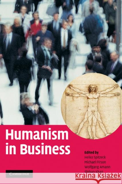 Humanism in Business Heiko Spitzeck 9780521898935 Cambridge University Press