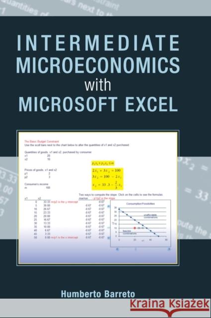 Intermediate Microeconomics with Microsoft Excel Humberto Barreto (Wabash College, Indiana) 9780521899024 Cambridge University Press