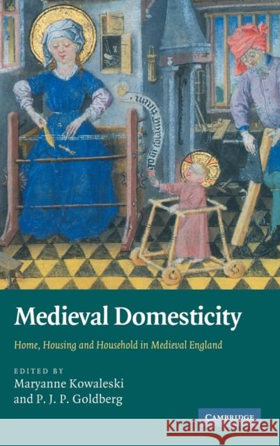 Medieval Domesticity Kowaleski, Maryanne 9780521899208