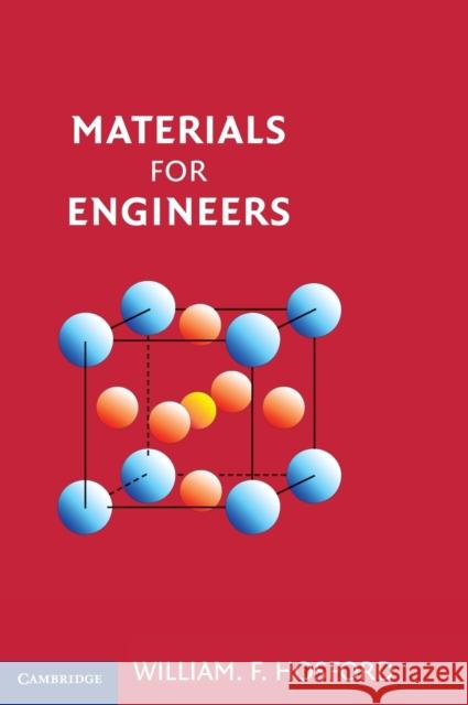 Materials for Engineers William Hosford 9780521899970 CAMBRIDGE UNIVERSITY PRESS