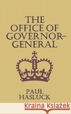 The Office of the Governor-General Paul Hasluck 9780522841879