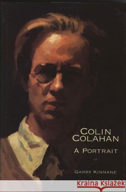 Colin Colahan: A Portrait Kinnane, Garry 9780522847109