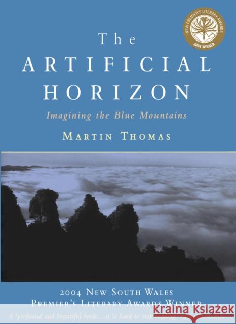 The Artificial Horizon: Imagining the Blue Mountains  9780522851519 Melbourne University Press