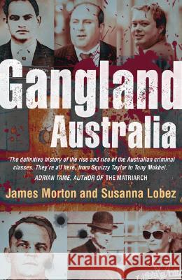 Gangland Australia James Morton Susanna Lobez 9780522852738