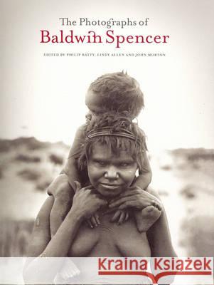 The Photographs of Baldwin Spencer  9780522854015 The Miegunyah Press