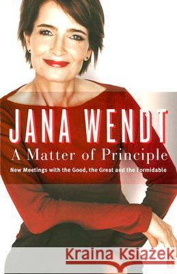 A Matter Of Principle, A Jana Wendt 9780522854145 Melbourne University Publishing