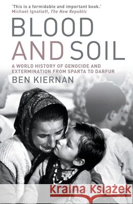 Blood and Soil Benedict Kiernan 9780522854770 Melbourne University