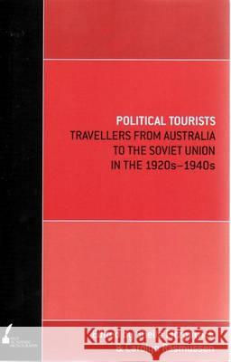 Political Tourists Fitzpatrick, Sheila 9780522855333