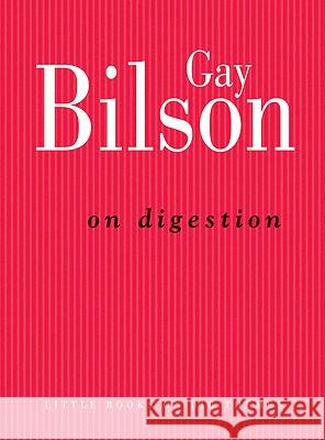 On Digestion Gay Bilson 9780522855623