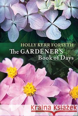 The Gardeners' Book Of Days Holly Ker 9780522856729 Melbourne University