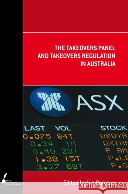 The Takeovers Panel and Takeovers Regulation in Australia  9780522858396 Melbourne University Press