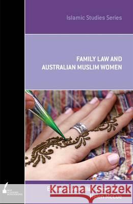 ISS 15 Family Law and Australian Muslim Women Abdullah Saeed Helen McCue  9780522862355 Academic Monographs