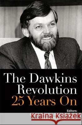 The Dawkins Revolution: 25 Years On Simon Marginson, Gwilym Croucher, Andrew Norton 9780522864151