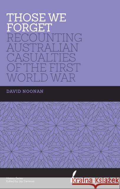 Those We Forget David Noonan   9780522867435 Academic Monographs