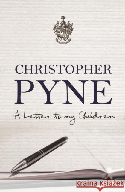 A Letter to My Children Christopher Pyne 9780522867985 Eurospan (JL)