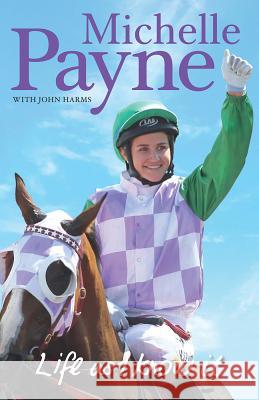 Life as I Know It Michelle Payne John, II Harms 9780522870145