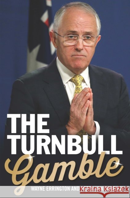 Turnbull's Gamble Wayne Errington, Peter van Onselen 9780522870732